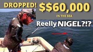 $60,000 DROPPED IN THE SEA! Nige's BIGGEST Fishing Mistake!