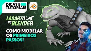 Como modelar um lagarto no Blender: primeiros passos!