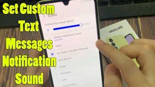 Samsung Galaxy A15: How to Set Custom Text Messages Notification Sound