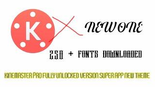 kinemaster pro fully unlocked version with 250 + downloaded fonts with new theme \ diwali special