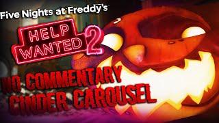 Five Nights At Freddy's Help Wanted 2 VR: Horror Gameplay - Cinder Carousel No Commentary