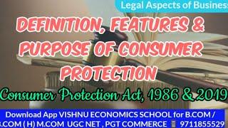 Definition, Features & purpose of Consumer Protection | Consumer Protection Act,1986/2019 | DU