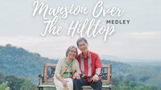 Mansion Over the Hill Top Medley | Mr. and Mrs. Chew | Cover