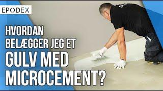 EPODEX Guide | Hvordan påfører jeg microcement på et gulv?