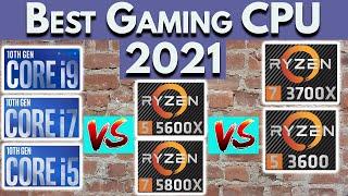 Best CPU For Gaming 2021 | Ryzen 5000 vs Intel 10th Gen vs Ryzen 3000 | Best Gaming CPU  2021