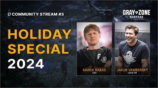 Gray Zone Warfare: Holiday Special 2024 Stream (VOD)