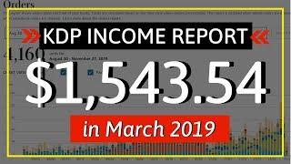 KDP Income Report March 2019: How I Earned $1,543.54 Profit with Low & No Content