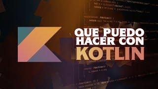 12 MOTIVOS PARA USAR KOTLIN - ANALIZANDO LENGUAJES