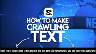 How to Make Crawling Text / Moving Text Like News in CapCut