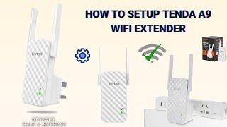 A Quick & Easy guide to setup Tenda A9 wifi extender - Tenda A9 wifi extender configuration