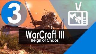 Оборона Странбарда║Глава 3║Warcraft III: Reign of Chaos