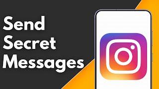 How to Send Secret Messages on Instagram