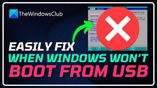 Windows won't Boot from USB [Fix]