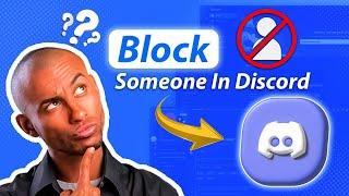 How To Block Someone In Discord [FAST & QUICK]