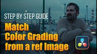 How to Match Color Grading from a Reference Image in DaVinci Resolve | Step by Step Guide