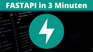 FastAPI in 3 Minuten - Verstehe das beliebteste Python Framework in 3 Minuten