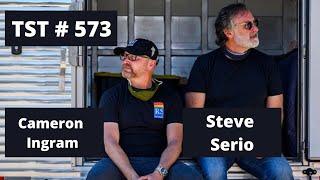 Car brokers Steve Serio & Cam Ingram - TST Podcast #573