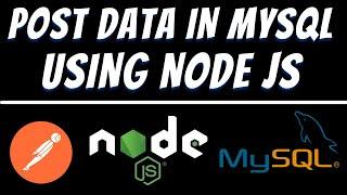 Post data in Mysql using Express Node JS and Postman | Insert in mysql database