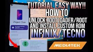 How To Unlock Bootloader/Root And Install Custom ROMs Or GSI ROMs In Infinix/Tecno Mediatek Devices