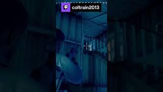 HE NEVER HEARD ME COME IN THE HOUSE  | coltrain2013 on #Twitch