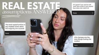 What you need to know about the Real Estate Market - Real Estate Assumptions