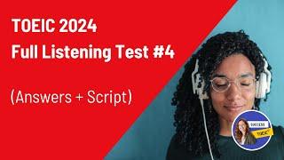 TOEIC Full listening test 2024 (answers + script) #4