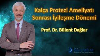 Kalça Protezi Ameliyatı Sonrası İyileşme Dönemi