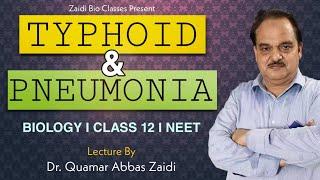 What Is TYPHOID & PNEUMONIA? | Respiratory Disease | Biology/Class 12/NEET I Dr. Quamar Abbas Zaidi