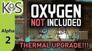 Oxygen Not Included: Thermal Upgrade! Ep 2: OOPs!  Ran Out of Oxygen!  - Let's Play, Gameplay