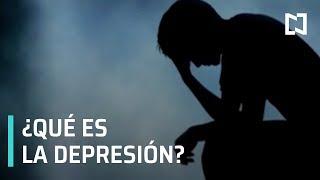 ¿Qué es la depresión?; sintomas de depresion - Noticias Mx