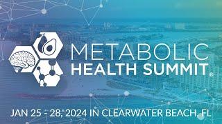 Early Bird Registration for Metabolic Health Summit 2024 Now Available!