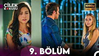 Çilek Kokusu 9. Bölüm ᴴᴰ