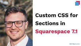 Custom CSS for Sections in Squarespace 7.1