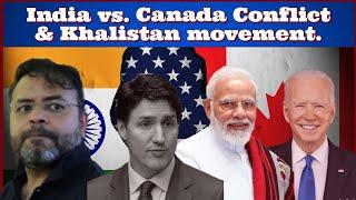 India vs. Canada Conflict and Khalistan movement.