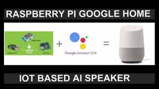 Google Home using Pi 3 | Smart Home without IFTTT | Direct Control on GPIO