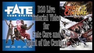 D20 Live Fate Core and Spirit of the Century RPG Tutorial