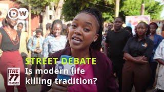 Are African cultures being erased by globalization?│DW The 77 Percent