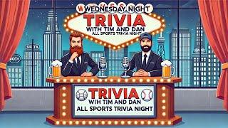 Wednesday Night Trivia with Tim & Danny All Sports Trivia Night Live!