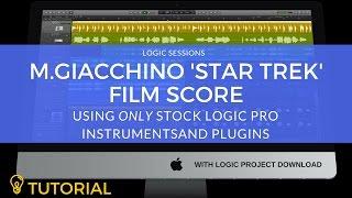 Composing A Film Score: Star Trek (Michael Giacchino) in Logic Pro X