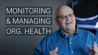 4 Keys to Monitoring and Managing Organizational Health | The Center Consulting Group