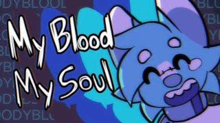 MY BLOOD MY SOUL [ANIMATION MEME] !!BLOOD WARNING!! TOONSQUID TEST