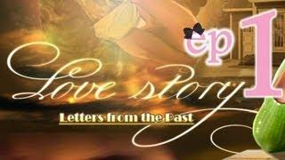 Love Story 1: Letters from the Past - Ep1 - w/Wardfire