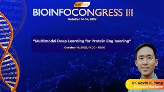 Dr. Kevin K. Yang | Multimodal Deep Learning for Protein Engineering | Bioinfocongress III