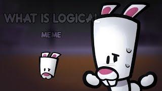 What is logical? |meme|Suspects animation|