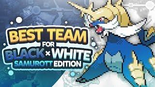 Best Team for Unova Samurott Edition