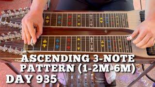 Pedal Steel Everyday - Day 935 - Ascending 3-Note Pattern (1-2m-6m)