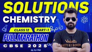 Solutions Full Marathon Part 1 | Chemistry | Class 12 | CBSE 2025 | Shimon Sir  