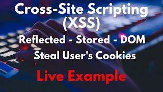 XSS | Cross Site Scripting Attack | Learn How To Steal User Cookies With XSS