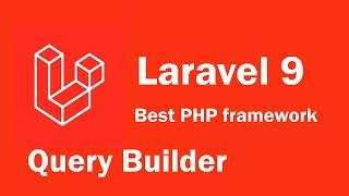 Laravel 9 tutorial - Query Builder