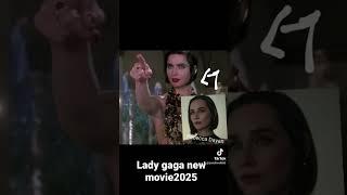 Lady gaga movie 2025margot robbie,Rebecca Dayan,ryan reynolds